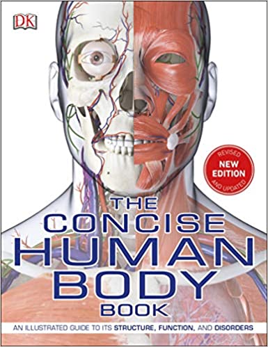 The Concise Human Body Book: An illustrated guide to its structure, function and disorders - Orginal Pdf